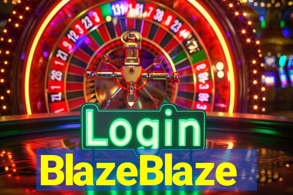 BlazeBlaze