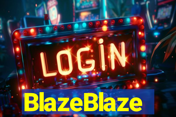 BlazeBlaze