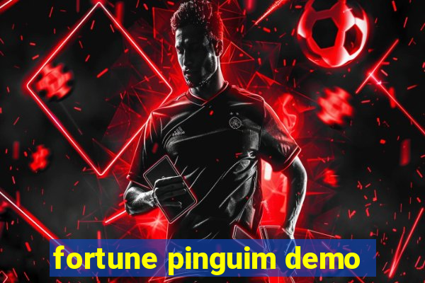 fortune pinguim demo