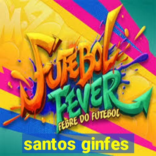 santos ginfes