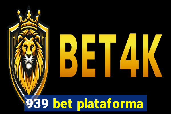 939 bet plataforma