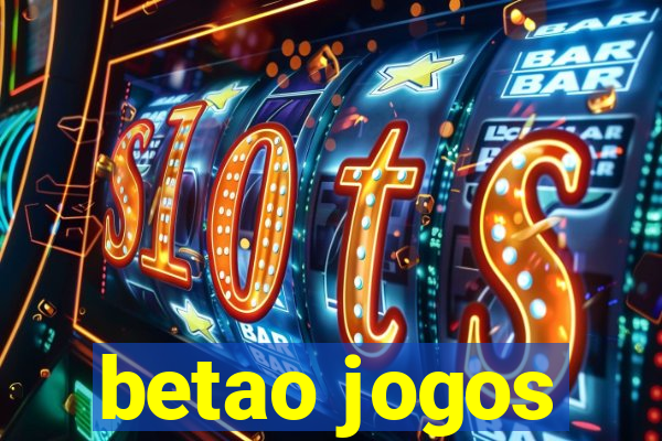 betao jogos