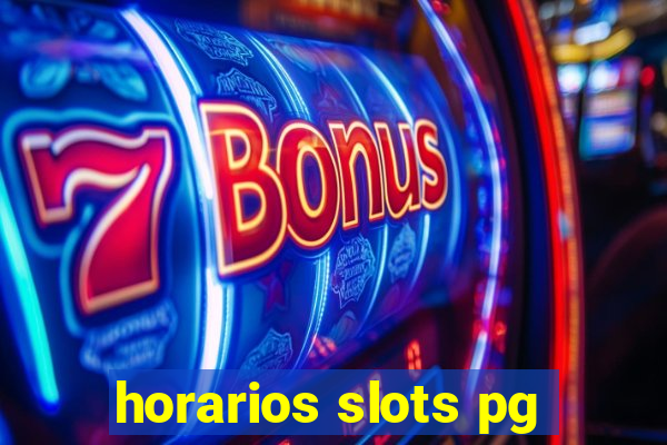 horarios slots pg