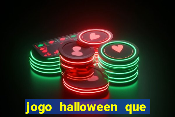 jogo halloween que ganha dinheiro