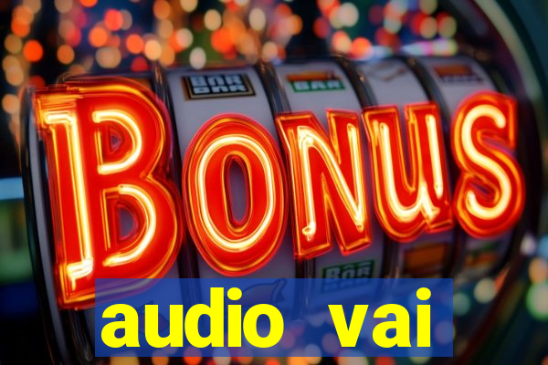 audio vai corinthians whatsapp