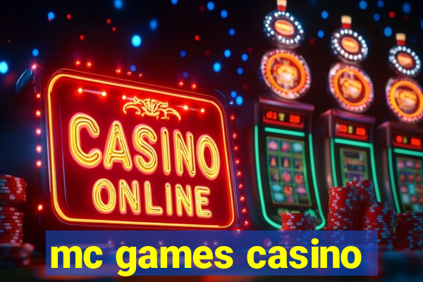 mc games casino