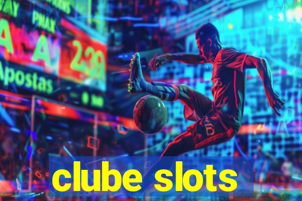 clube slots