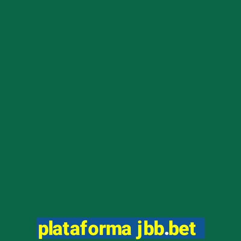 plataforma jbb.bet