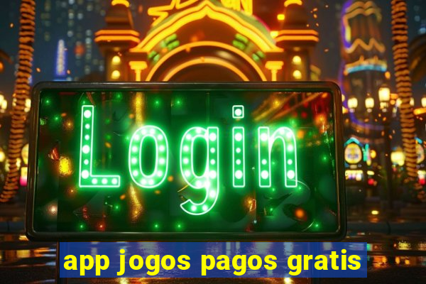 app jogos pagos gratis