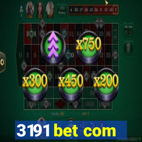 3191 bet com