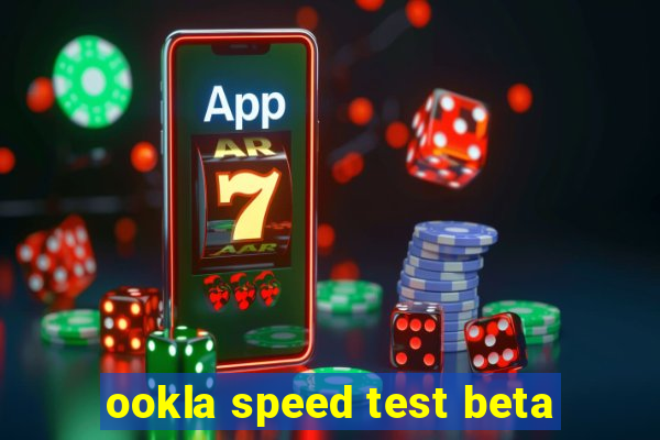 ookla speed test beta