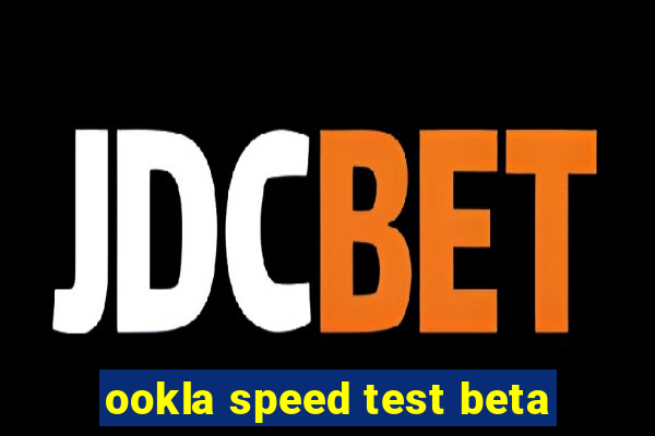 ookla speed test beta