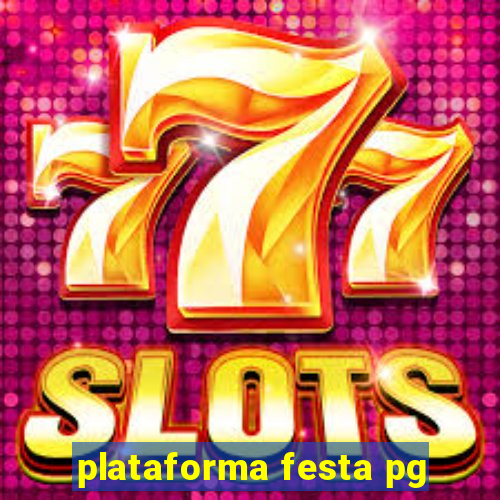 plataforma festa pg