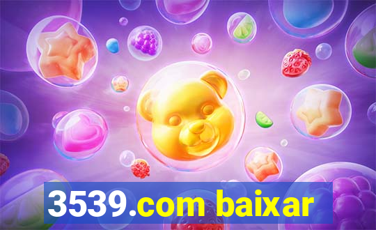 3539.com baixar