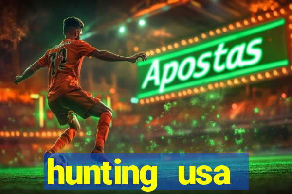 hunting usa dinheiro infinito