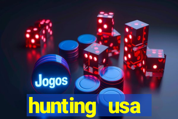 hunting usa dinheiro infinito