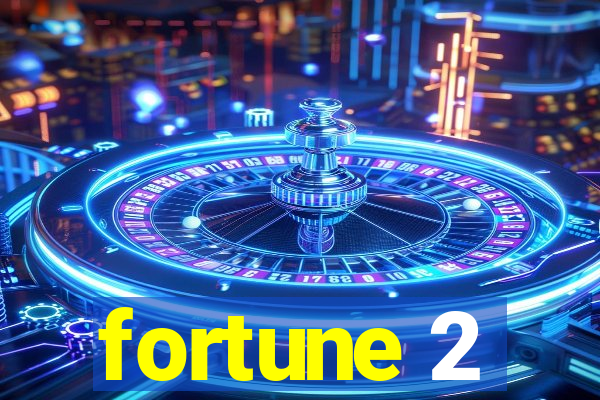 fortune 2