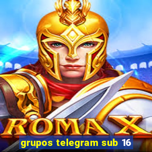 grupos telegram sub 16