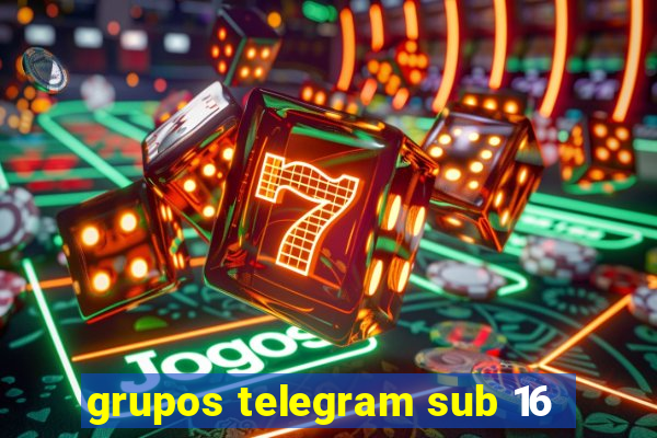 grupos telegram sub 16