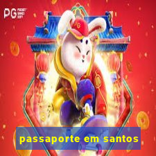 passaporte em santos