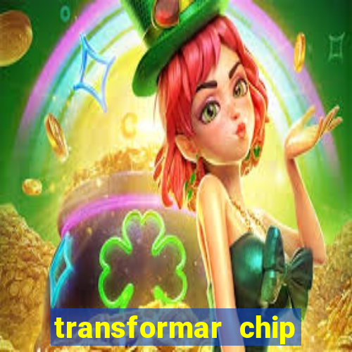 transformar chip tim em esim