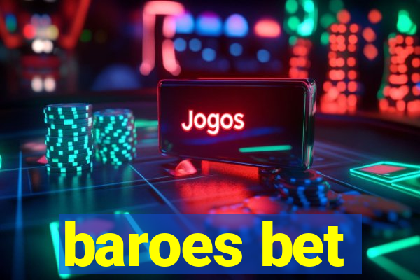 baroes bet