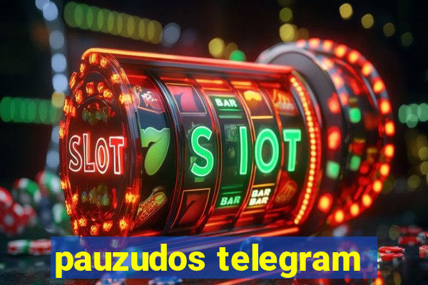 pauzudos telegram