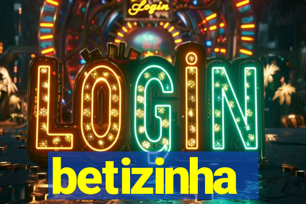 betizinha