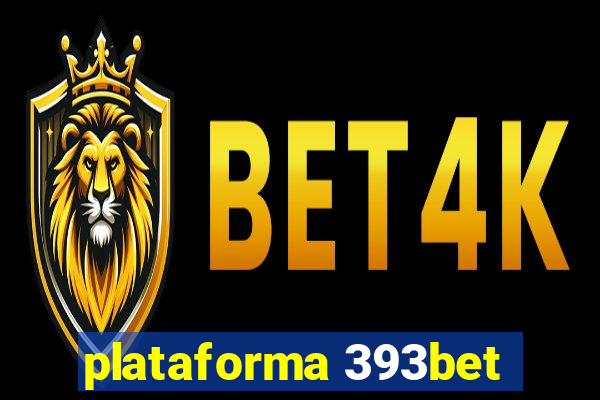 plataforma 393bet