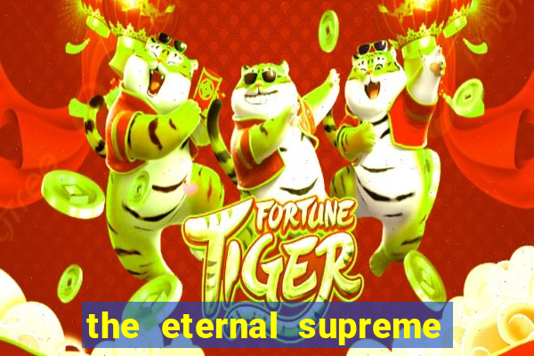 the eternal supreme 288 pt br