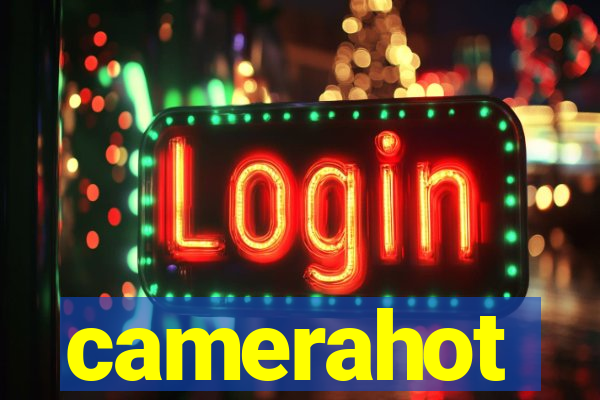 camerahot