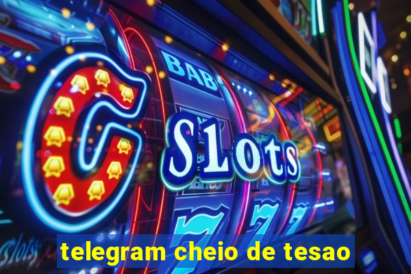 telegram cheio de tesao