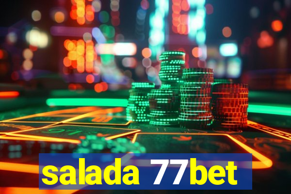 salada 77bet