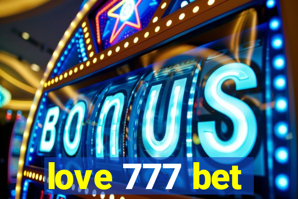 love 777 bet