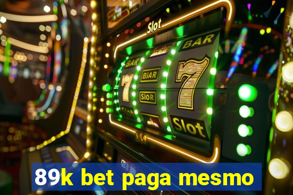 89k bet paga mesmo