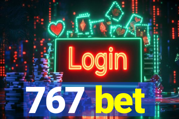 767 bet