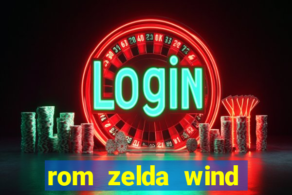 rom zelda wind waker pt br