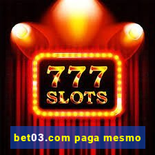 bet03.com paga mesmo