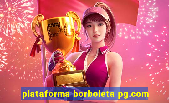 plataforma borboleta pg.com