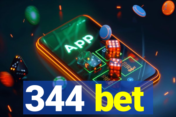 344 bet