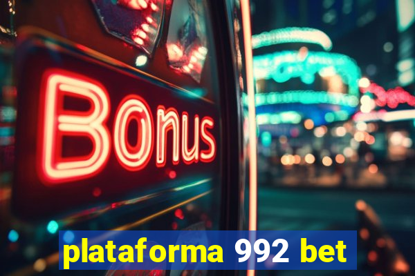 plataforma 992 bet