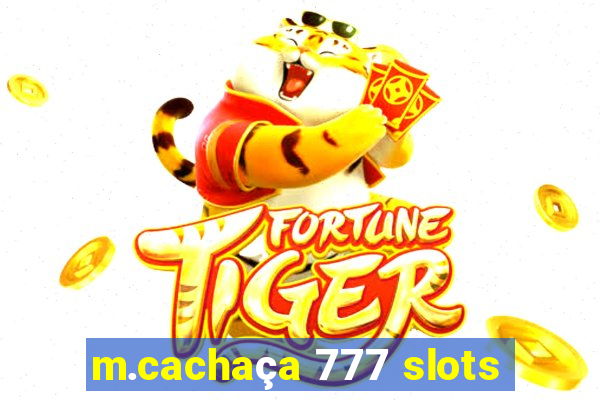 m.cachaça 777 slots