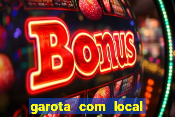 garota com local em joinville