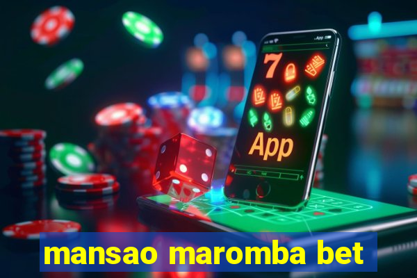 mansao maromba bet