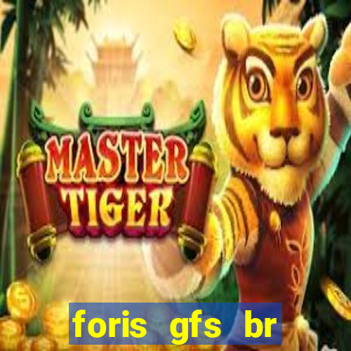 foris gfs br instituicao de pagamento ltda