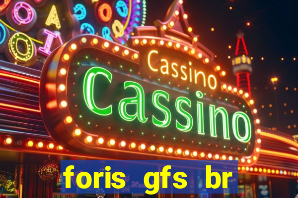 foris gfs br instituicao de pagamento ltda