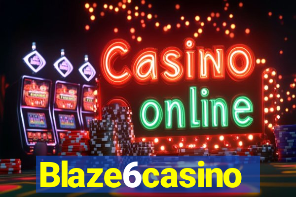 Blaze6casino