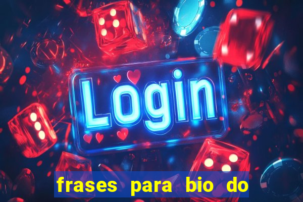 frases para bio do instagram de jogador