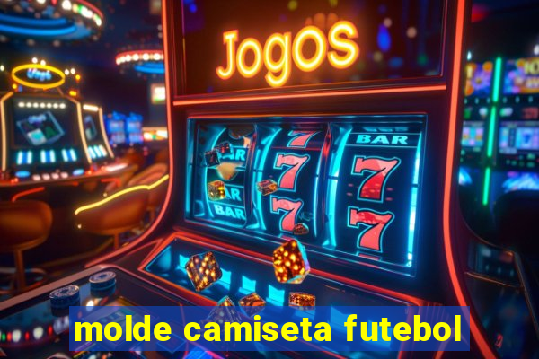 molde camiseta futebol