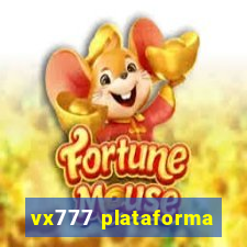 vx777 plataforma